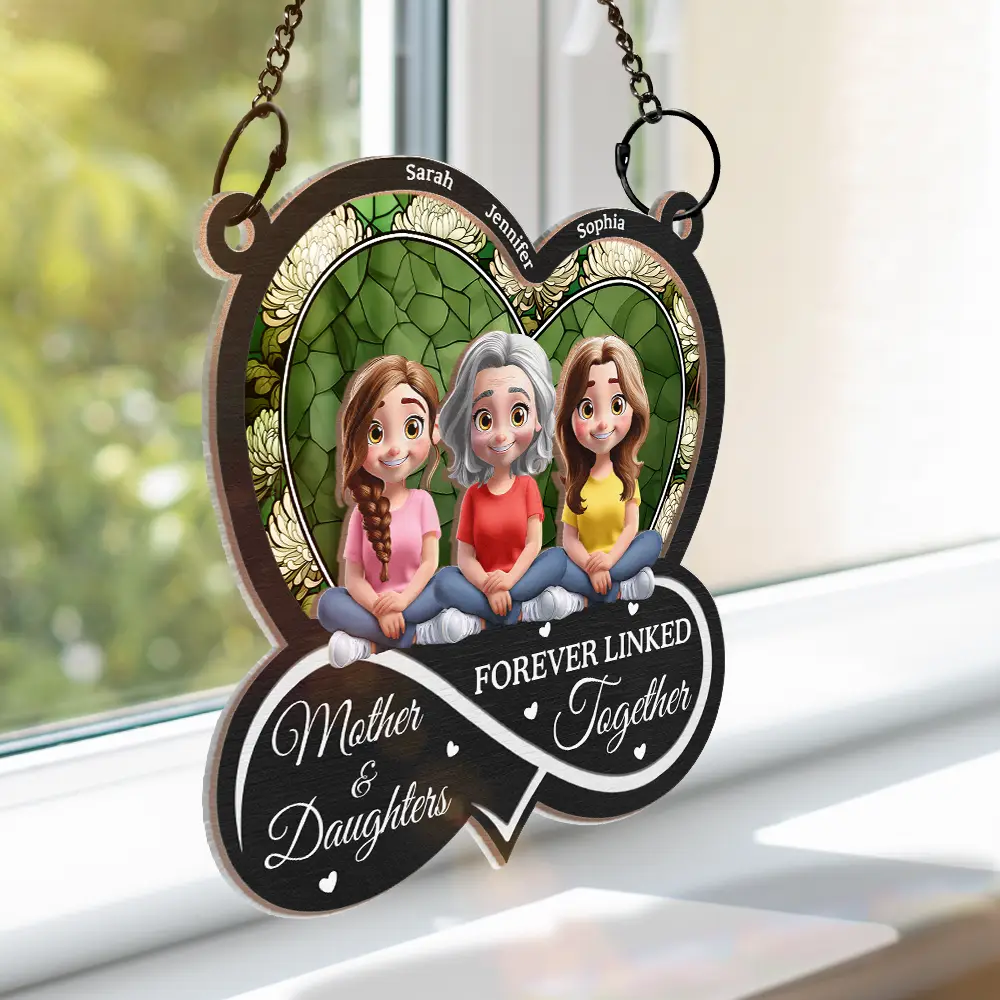 Mother And Daughters Forever Linked Together - Personalized Window Hanging Suncatcher Ornament - Image 3