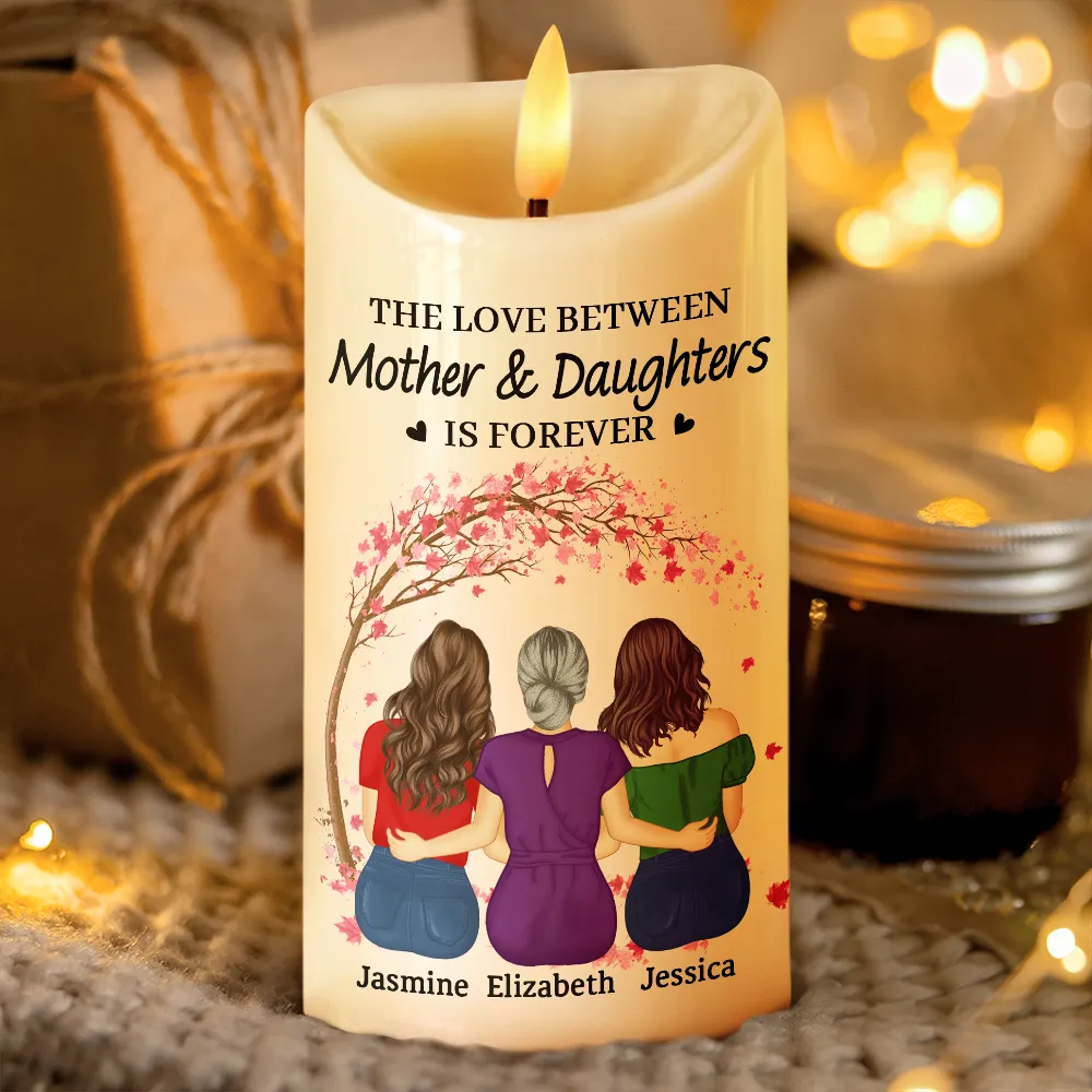 Mother And Daughters Is Forever Bond - Personalized Flameless LED Candle