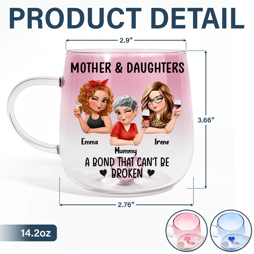 Mother & Daughter A Bond That Can't Be Broken - Personalized Gradient Glass Mug - Image 5