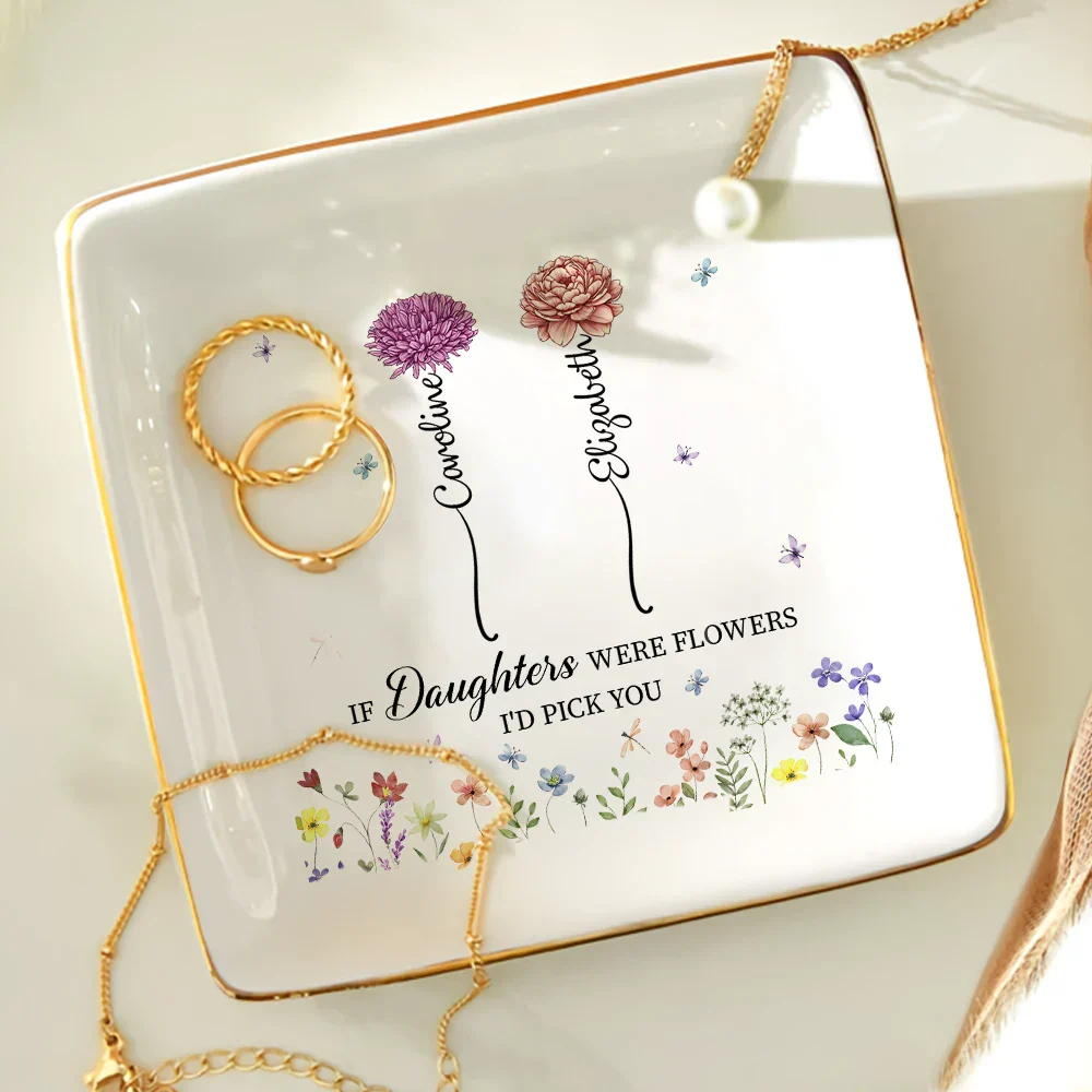 Mother If Daughters Were Flower I'd Pick You - Personalized Ring Dish - Image 4