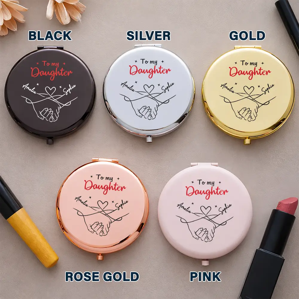 My Daughter If I Could Give You One Thing In Life - Personalized Compact Mirror - Image 4