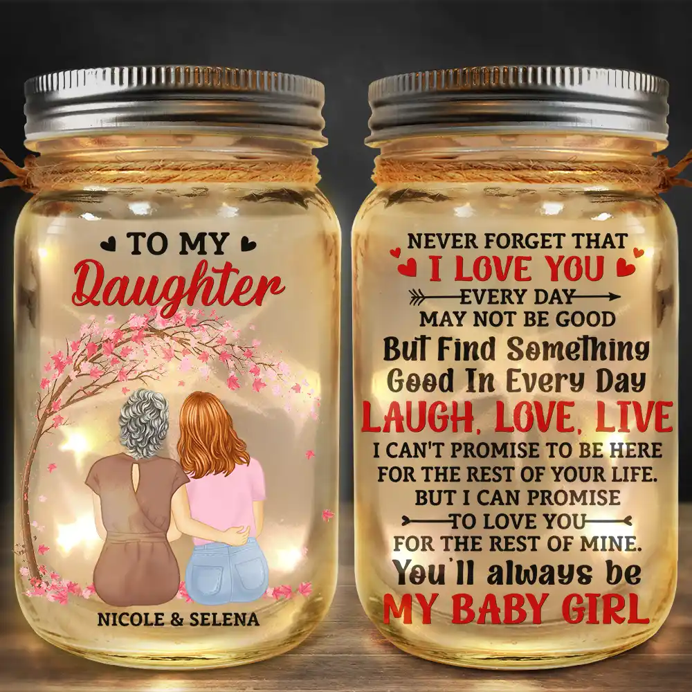 My Daughter Never Forget That I Love You Forever - Personalized Mason Jar Light - Image 2