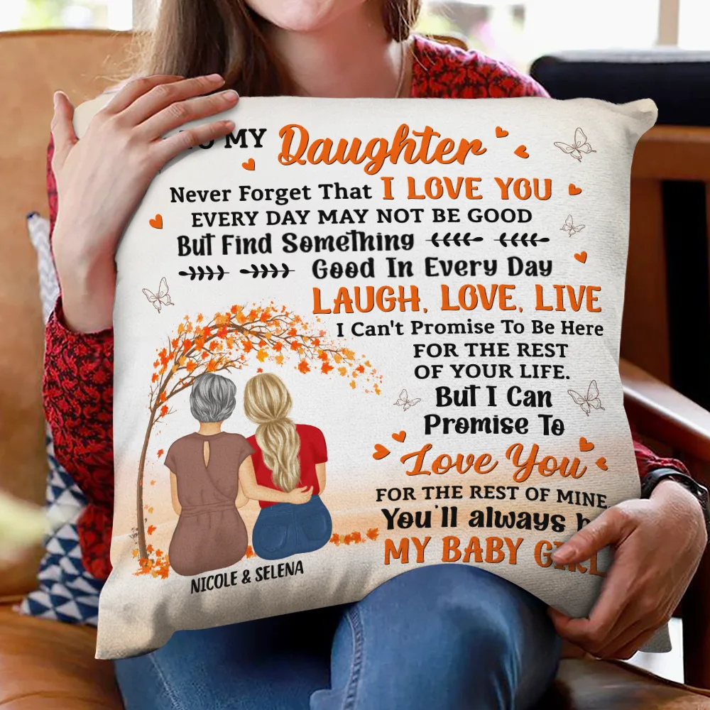 My Daughter Never Forget That I Love You - Personalized Pillow - Image 2