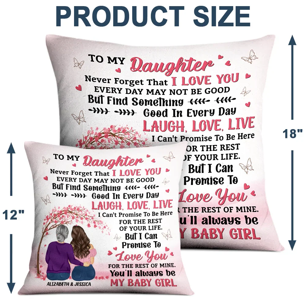 My Daughter Never Forget That I Love You - Personalized Pillow - Image 4