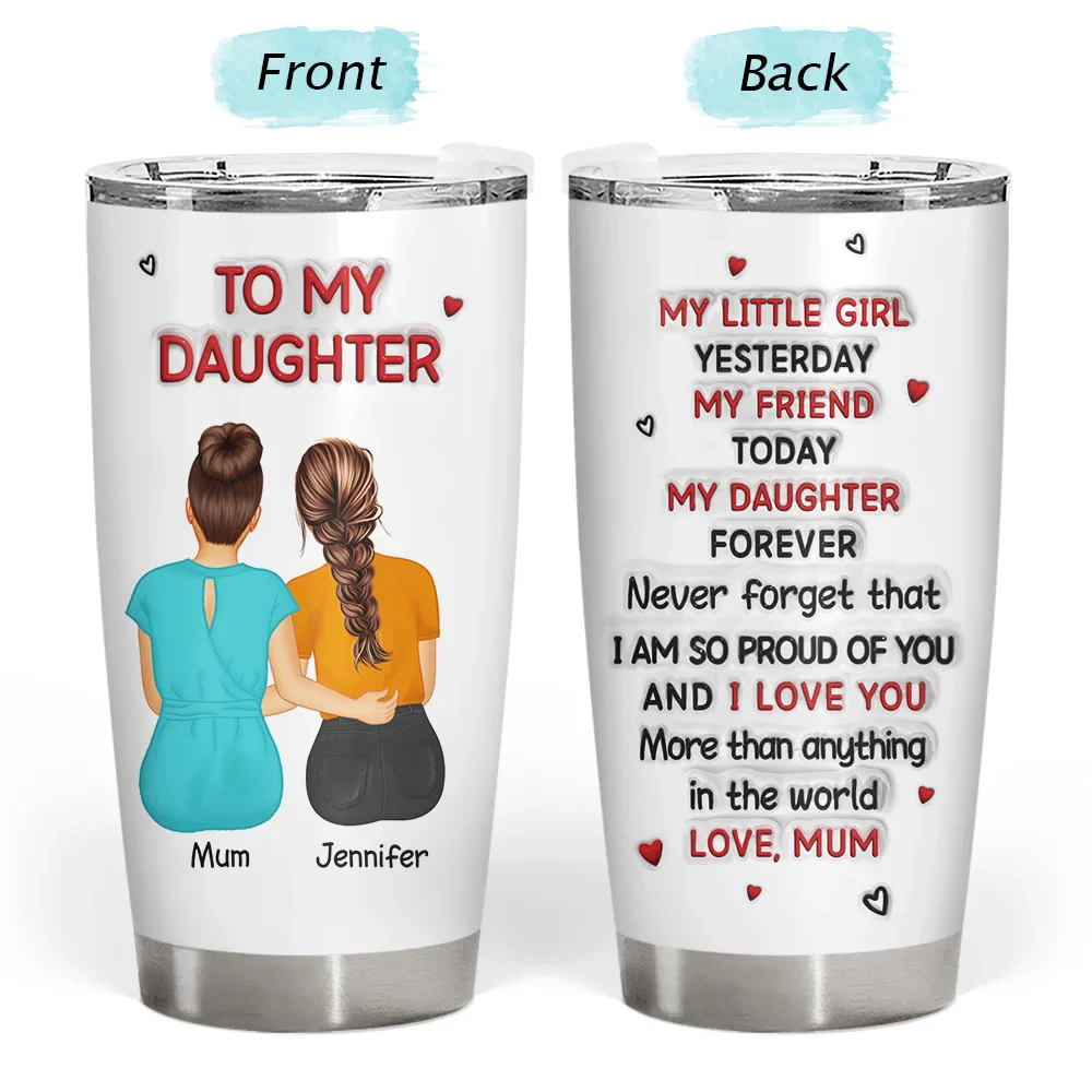 My Daughter Son Forever 3D Inflated Effect - Personalized Tumbler - Image 3