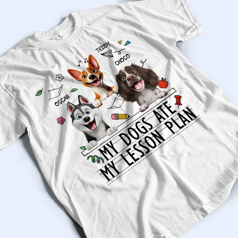 My Dog Ate My Lesson Plan - Personalized T Shirt - Image 3