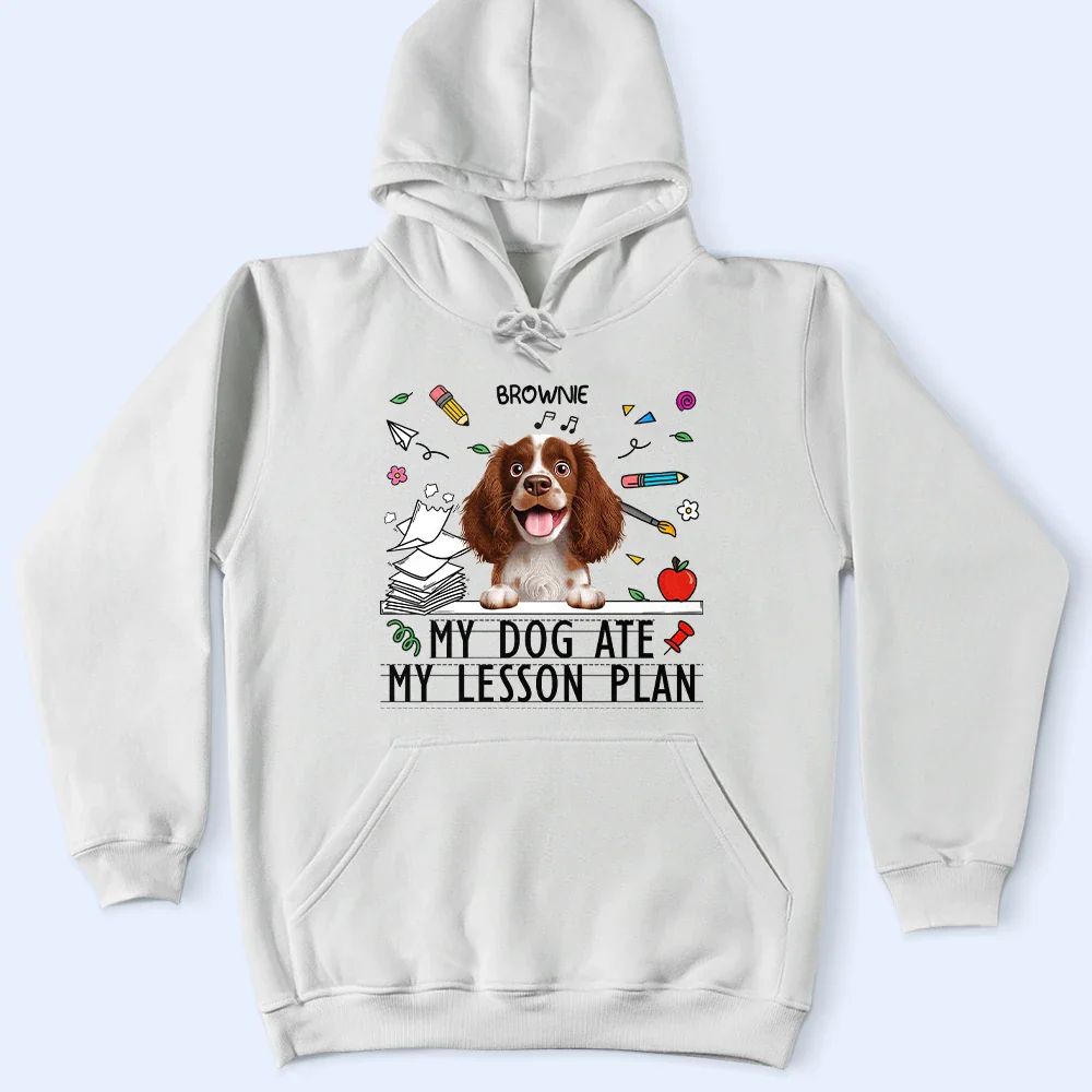 My Dog Ate My Lesson Plan - Personalized T Shirt - Image 4