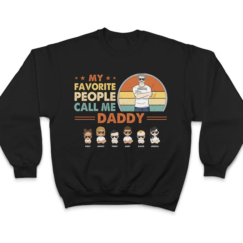 My Favorite People Call Me Daddy Grandpa Uncle - Gift For Father - Personalized Custom T Shirt - Image 5