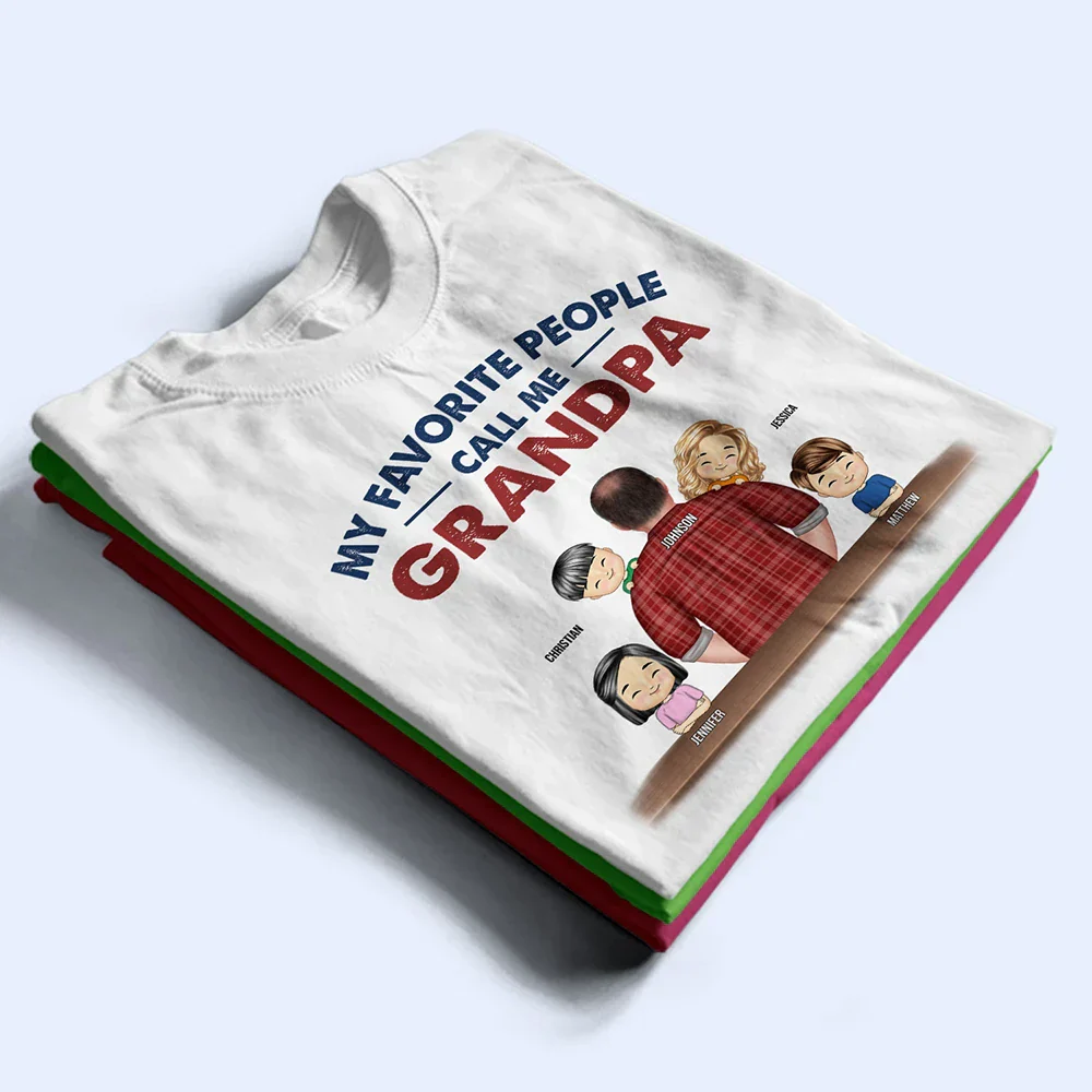 My Favorite People Call Me Grandpa - Gift For Grandpa, Dad - Personalized Custom T Shirt - Image 3