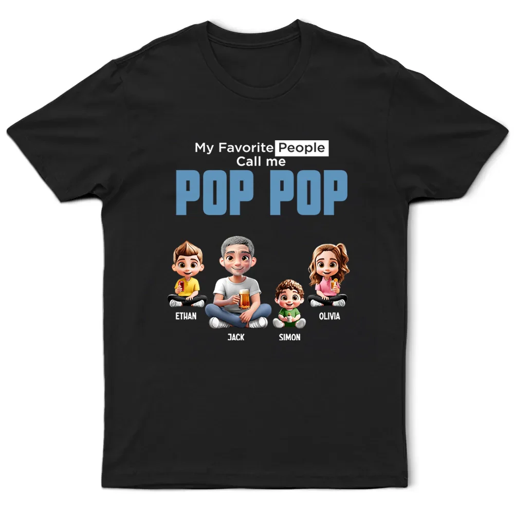 My Favorite People Call Me Pop Pop - Personalized T Shirt - Image 2