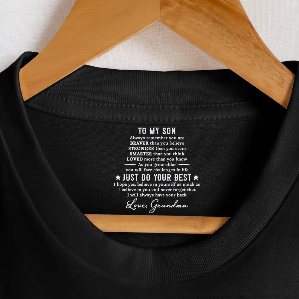 My Son Daughter Just Do Your Best - Personalized T Shirt - Image 7