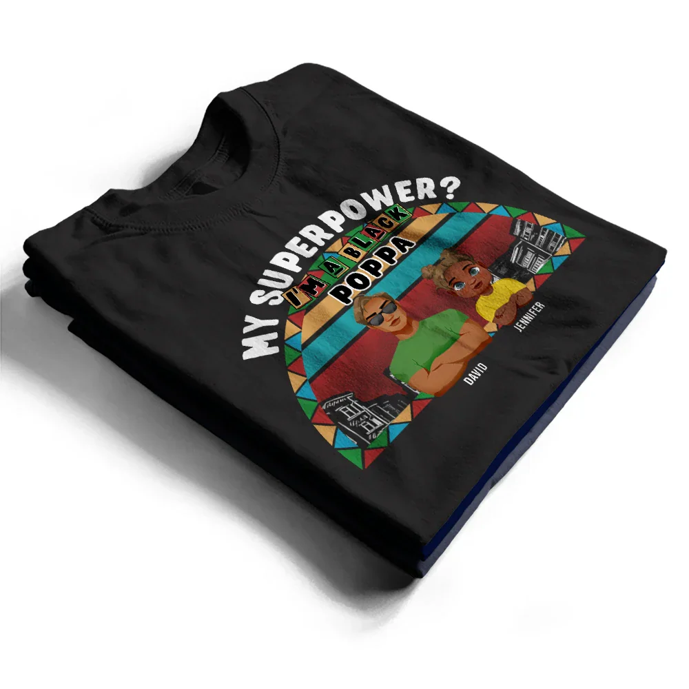My Superpower? I'm A Black Dad! - Personalized T Shirt - Image 2