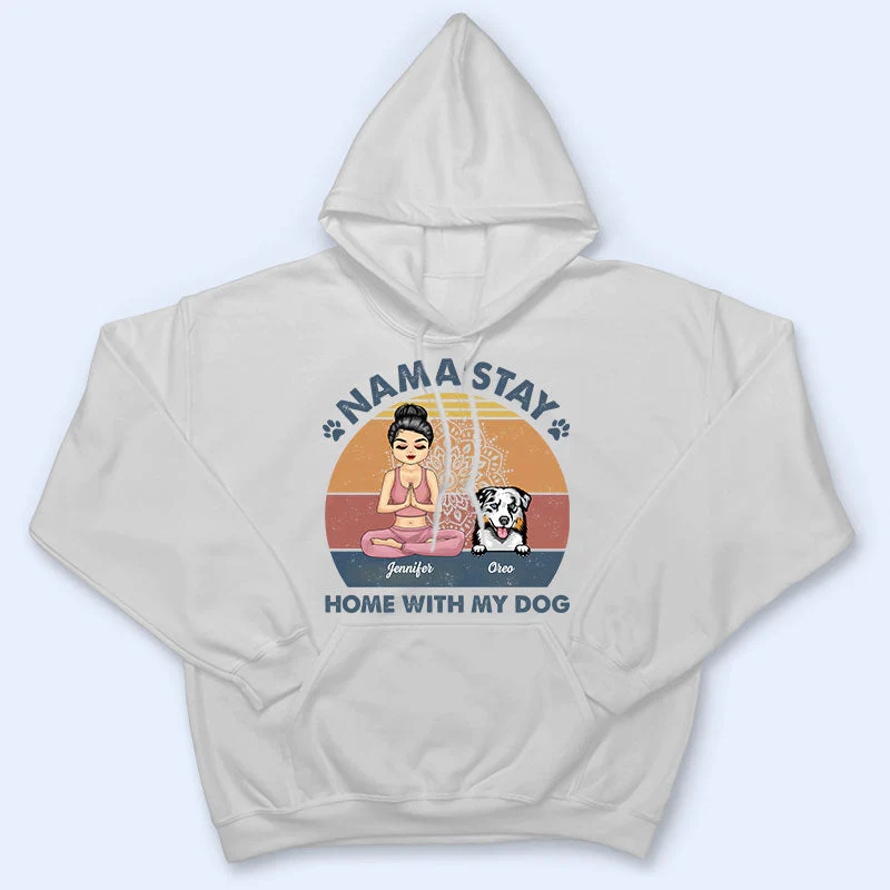 Nama'stay Home With My Dog - Dog Lover Gift - Personalized Custom T Shirt - Image 4