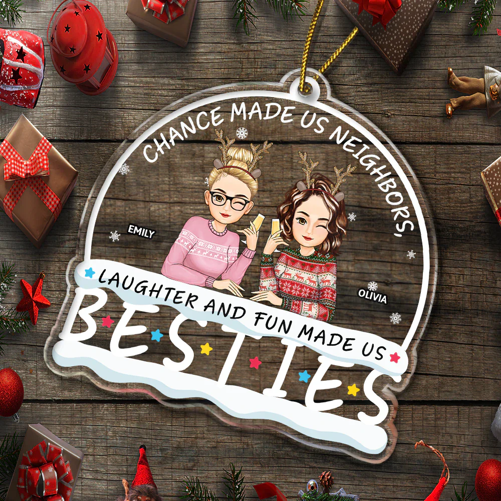 Neighbors Laughter And Fun Made Us Friends - Personalized Custom Shaped Acrylic Ornament - Image 5