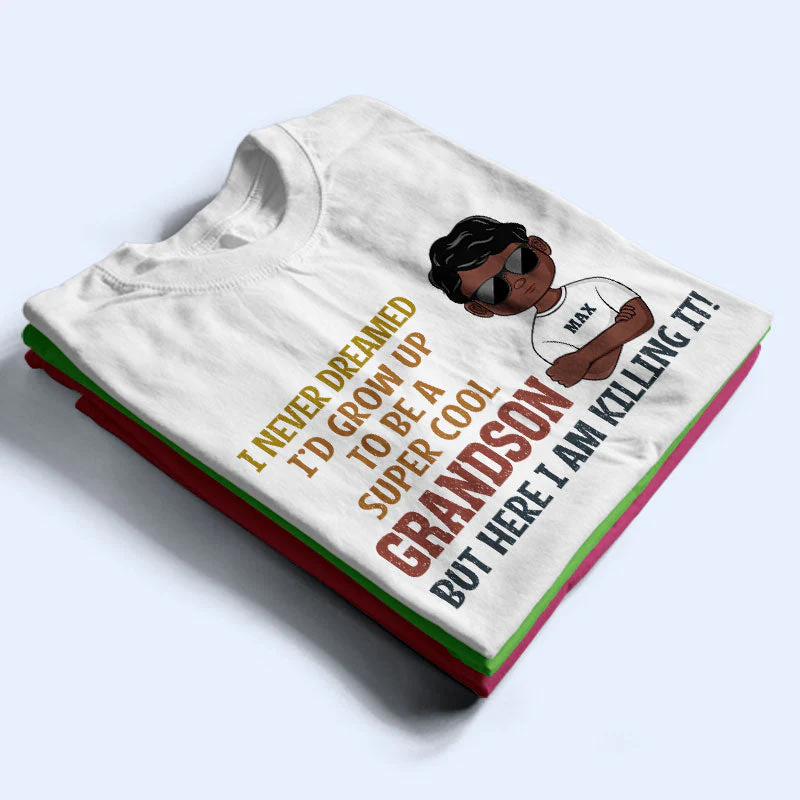 Never Dreamed I'd Grow Up To Be A Super Grandson Granddaughter - Personalized Custom T Shirt - Image 2