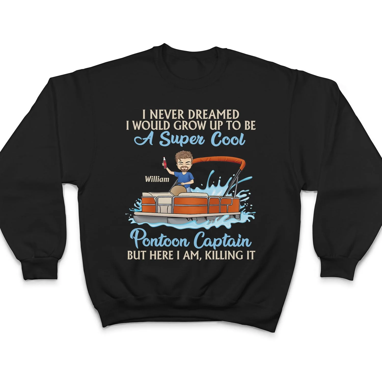 Never Dreamed I'd Grow Up To Be A Super Sexy Pontoon Queen Lake Life Dark - Vacation, Birthday Gift For Boating Lovers - Personalized Custom T Shirt - Image 5