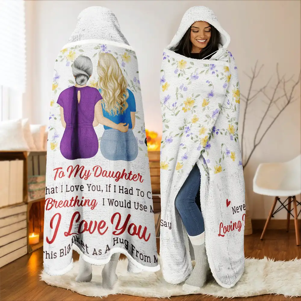 Never Forget That I Love You Mom Daughter - Personalized Wearable Hooded Blanket - Image 2