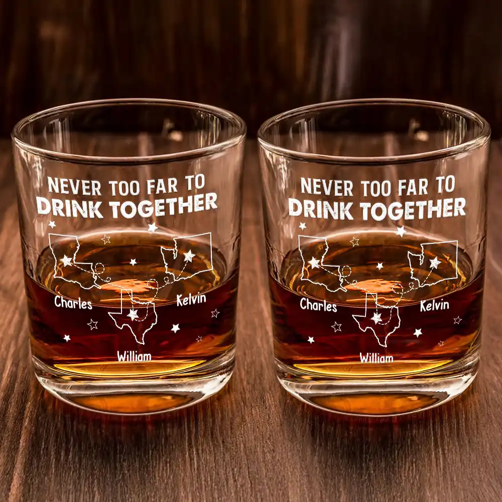 Never Too Far To Drink Together - Personalized Whiskey Glass - Image 2
