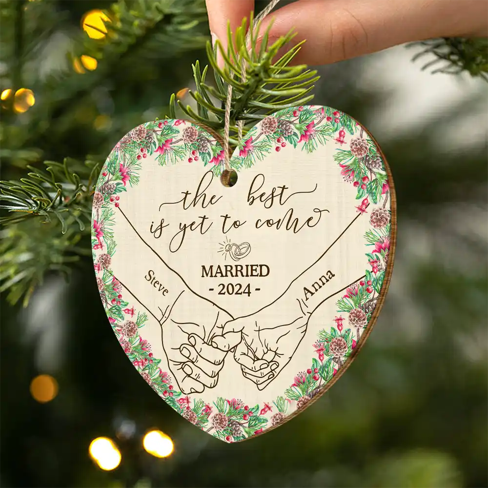 Newly Engaged Couple Holding Hands The Best Is Yet To Come - Personalized Custom Shaped Wooden Ornament - Image 2
