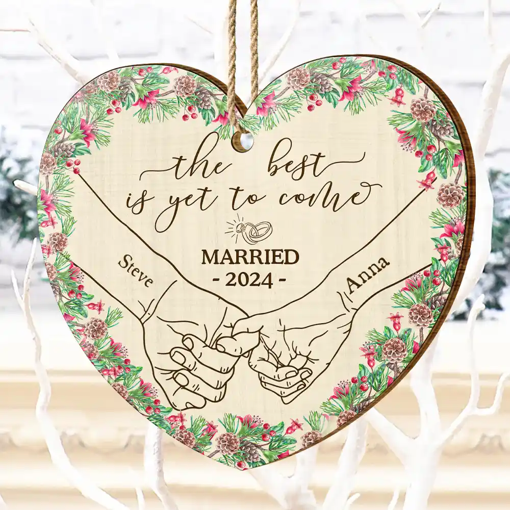 Newly Engaged Couple Holding Hands The Best Is Yet To Come - Personalized Custom Shaped Wooden Ornament - Image 4