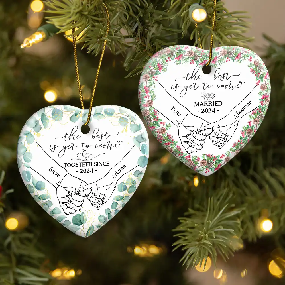 Newly Engaged Couple Holding Hands The Best Is Yet To Come - Personalized Heart Ceramic Ornament - Image 2