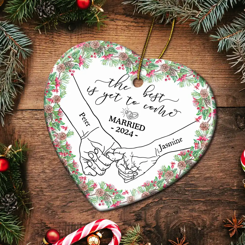 Newly Engaged Couple Holding Hands The Best Is Yet To Come - Personalized Heart Ceramic Ornament - Image 5