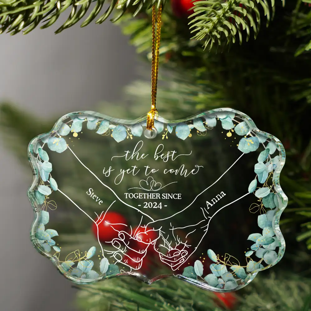 Newly Engaged Couple Holding Hands The Best Is Yet To Come - Personalized Medallion Glass Ornament - Image 3