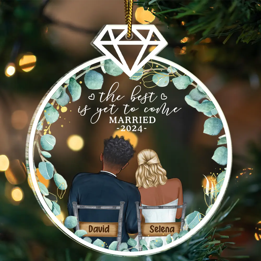 Newly Engaged Couple The Best Is Yet To Come - Personalized Custom Shaped Acrylic Ornament - Image 3