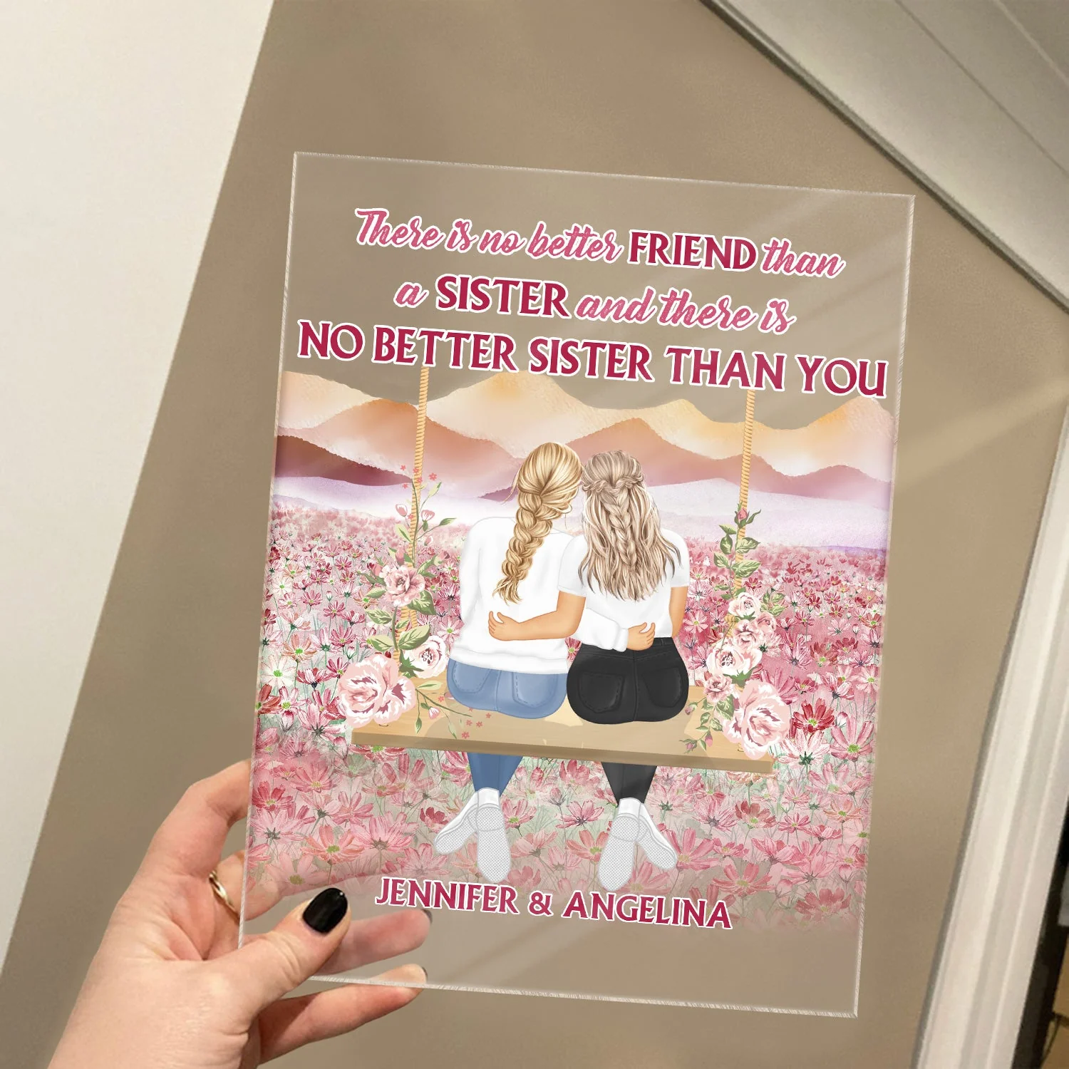 No Better Sister Than You Pink - Gift For Sisters - Personalized Custom Vertical Rectangle Acrylic Plaque - Image 4