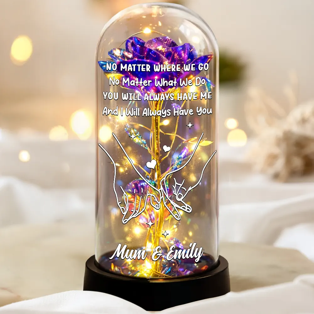 No Matter Where We Go No Matter What We Do Mother Daughter - Personalized Everlasting Rose Dome Lamp - Image 3