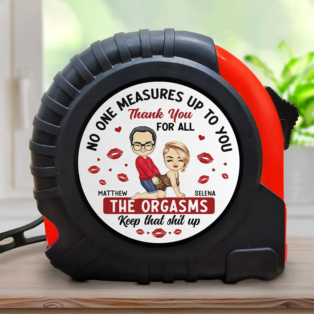 No One Measures Up To You - Personalized Tape Measure - Image 2