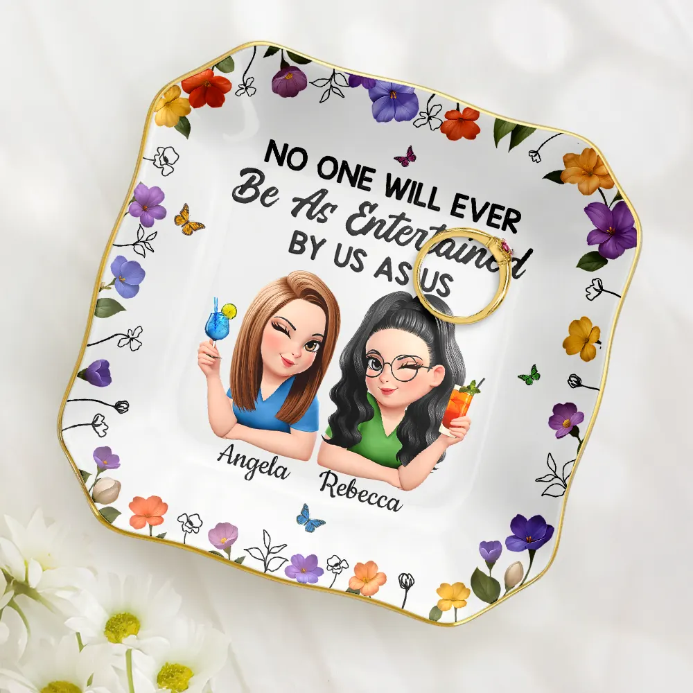 No One Will Ever Be As Entertained By Us As Us 3D Bestie - Personalized Lace Square Jewelry Dish - Image 2