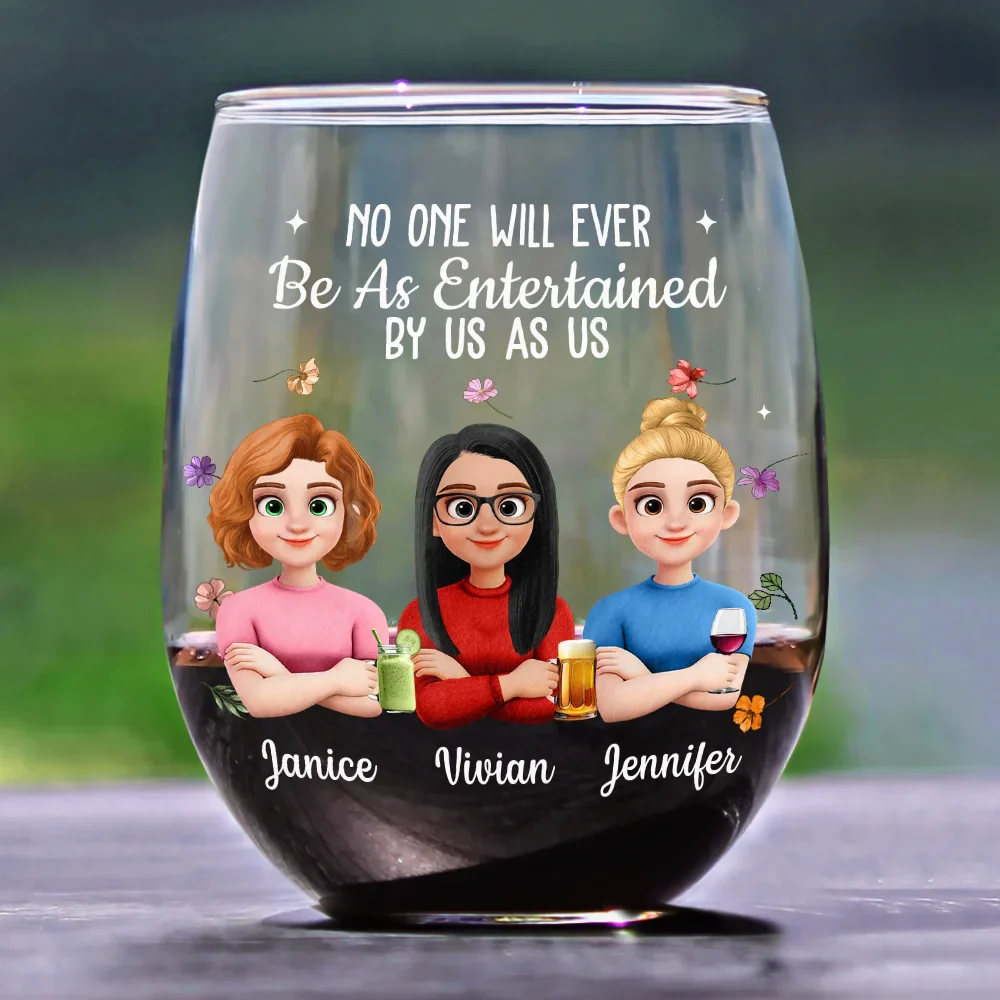 No One Will Ever Be As Entertained By Us As Us Bestie 3D Version - Personalized Stemless Wine Glass - Image 2
