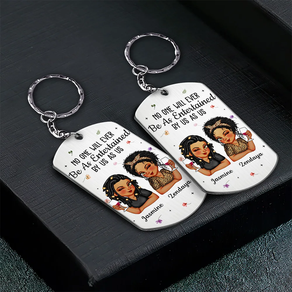 No One Will Ever Be As Entertained By Us As Us Bestie - Personalized Aluminum Keychain - Image 2