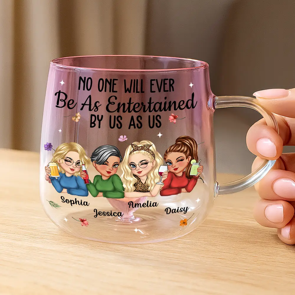 No One Will Ever Be As Entertained By Us As Us Bestie - Personalized Gradient Glass Mug - Image 3
