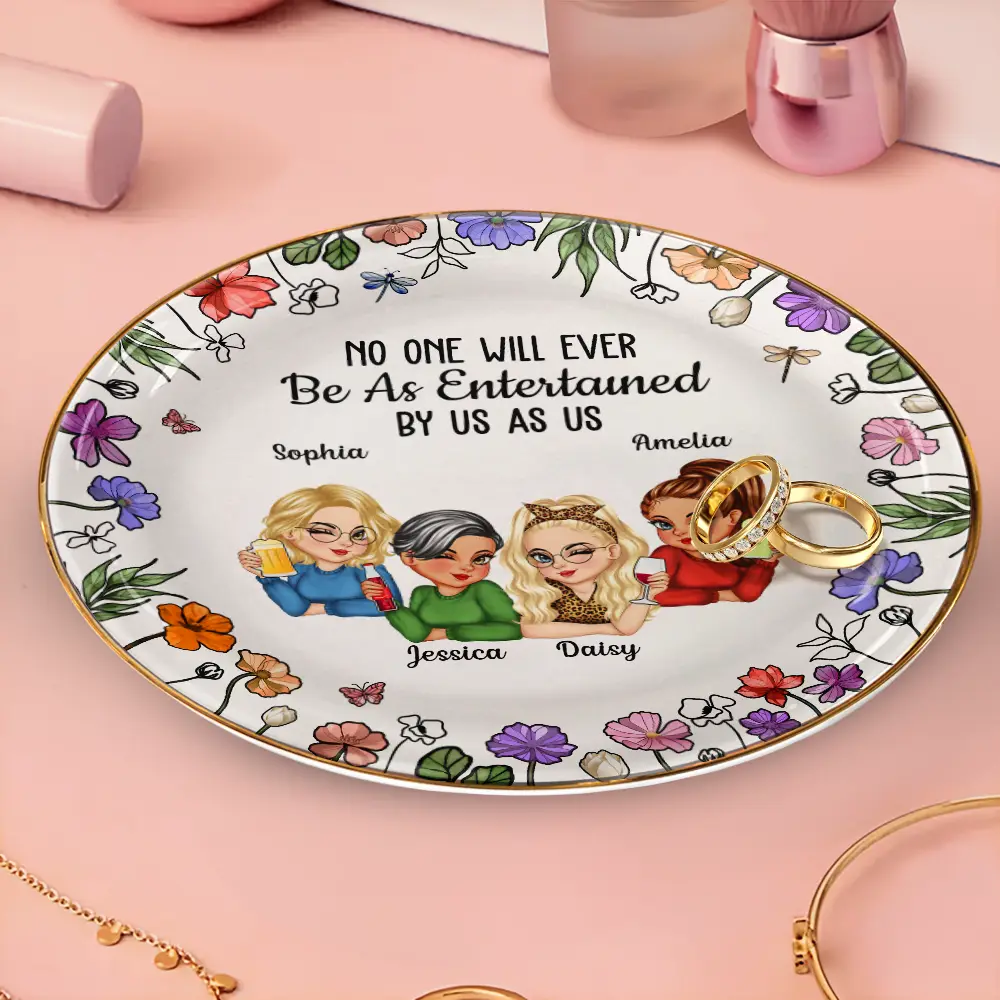 No One Will Ever Be As Entertained By Us As Us Bestie - Personalized Round Ring Dish - Image 3