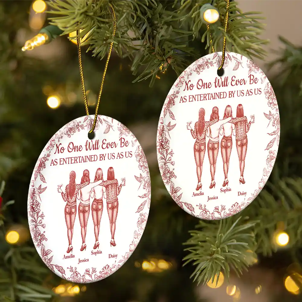 No One Will Ever Be As Entertained By Us As Us Bestie Toile - Personalized Circle Ceramic Ornament - Image 2