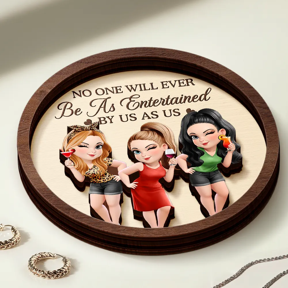 No One Will Ever Be As Entertained By Us As Us - Personalized 2-Layered Wooden Ring Dish - Image 3