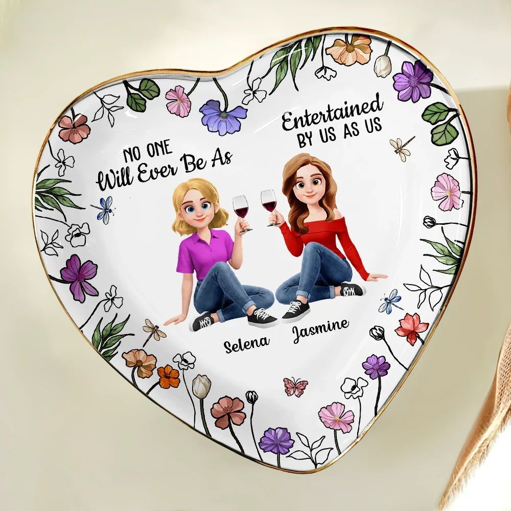 No One Will Ever Be As Entertained By Us As Us Sister Bestie - Personalized Ring Dish - Image 5
