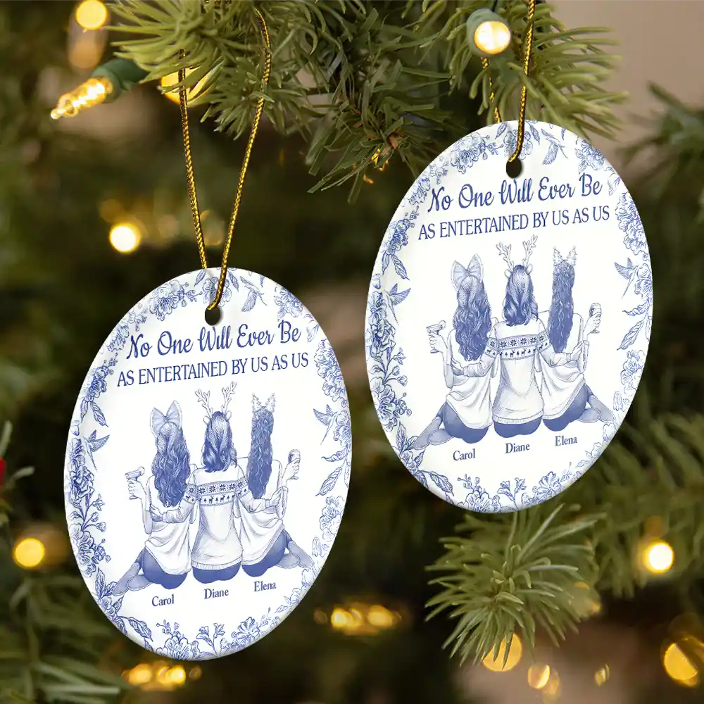 No One Will Ever Be As Entertained By Us As Us Toile Bestie - Personalized Circle Ceramic Ornament - Image 2