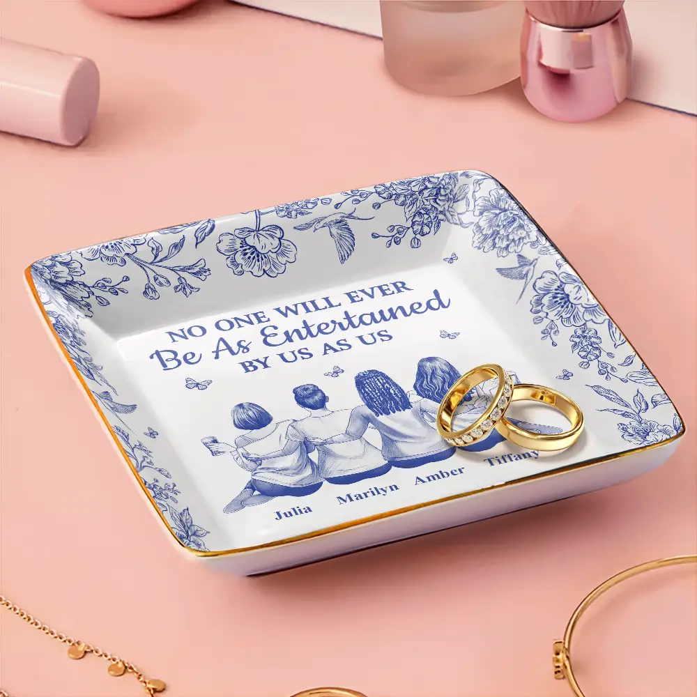 No One Will Ever Be As Entertained By Us As Us Toile Bestie - Personalized Ring Dish - Image 3