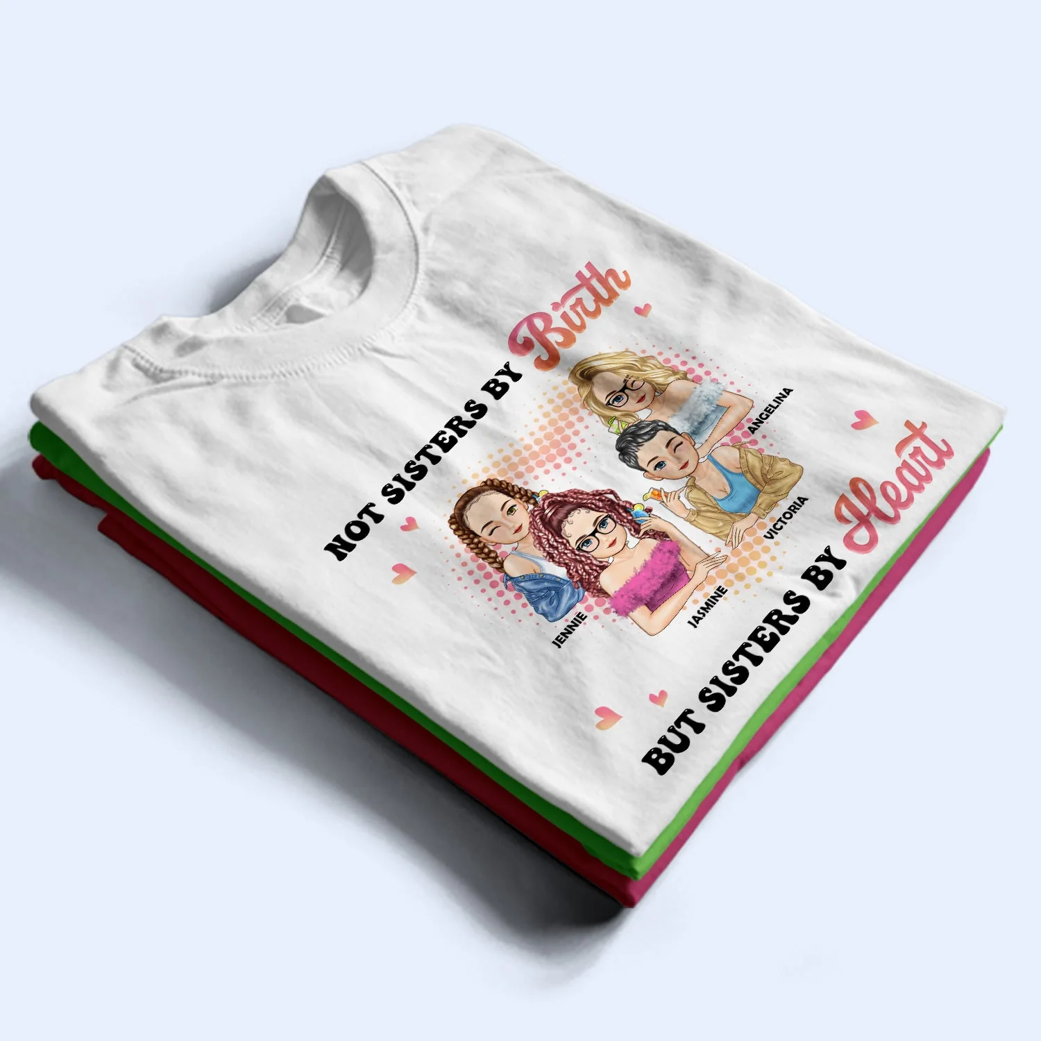 Not Sisters By Birth - Gift For Bestie - Personalized T Shirt - Image 2