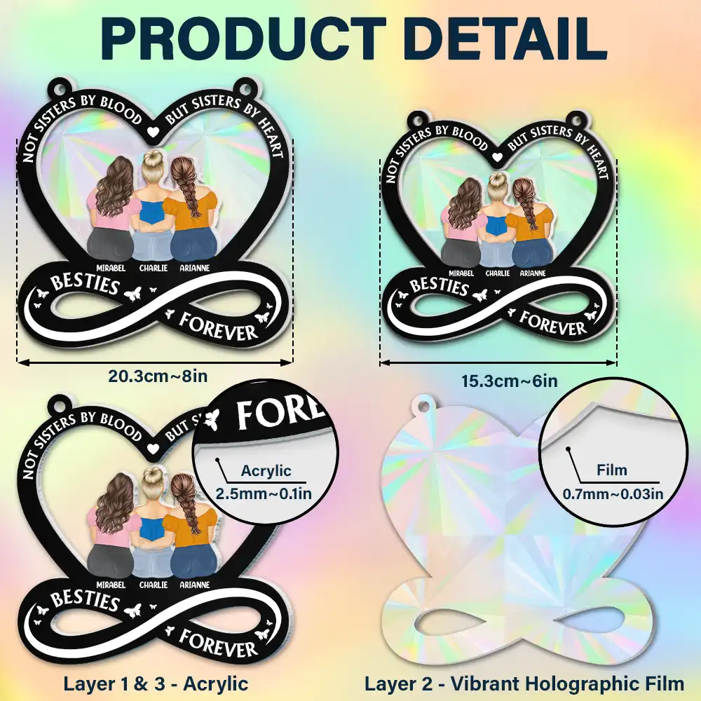 Not Sisters By Blood But Sisters By Heart - Personalized Window Hanging Rainbow Suncatcher - Image 6