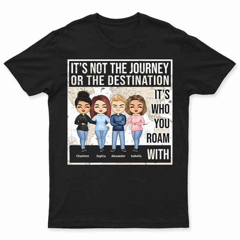 Not The Journey It's Who You Roam With Friends - BFF Bestie Gift - Personalized Custom Hoodie - Image 4