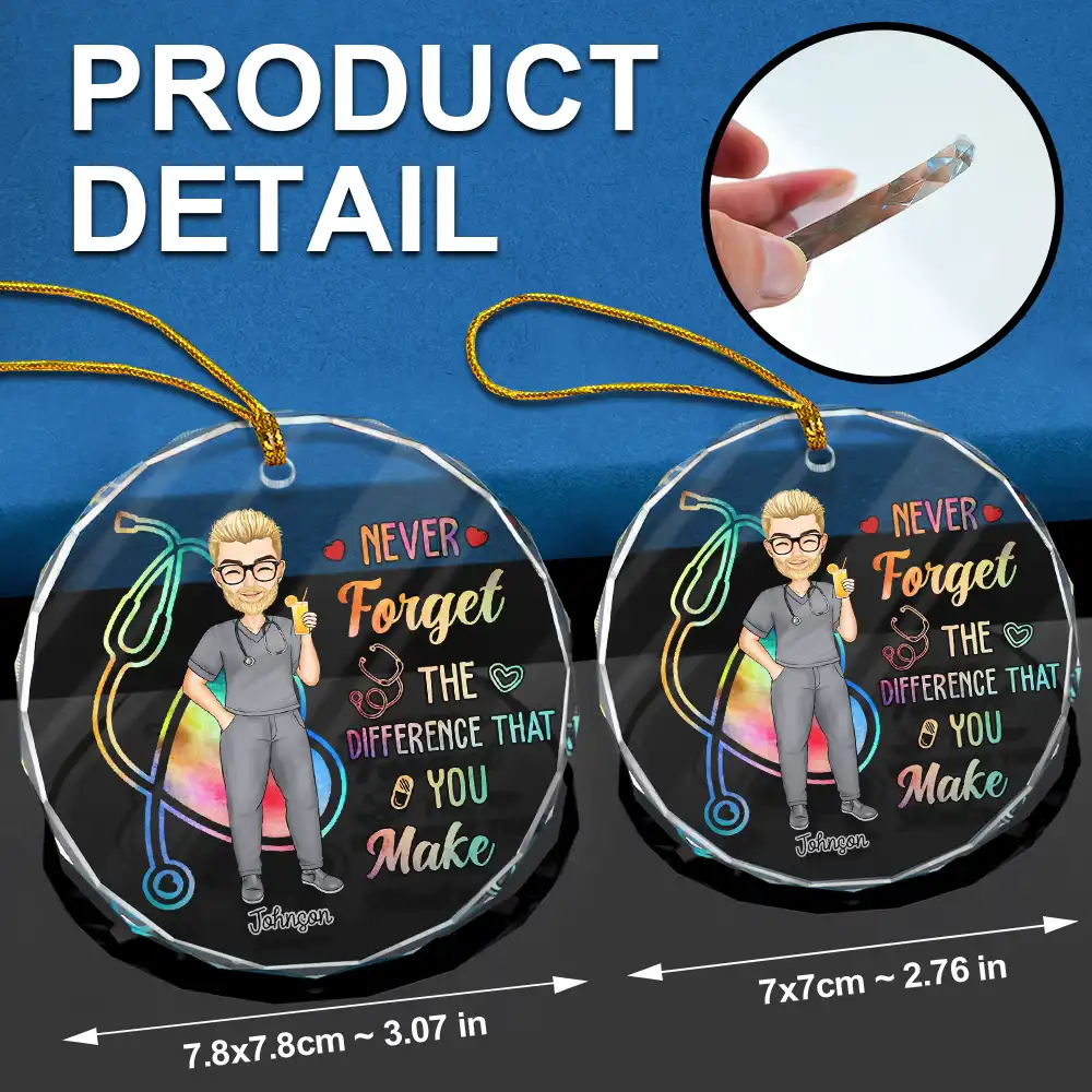Nurse Never Forget The Difference That You Make - Personalized Circle Glass Ornament - Image 6