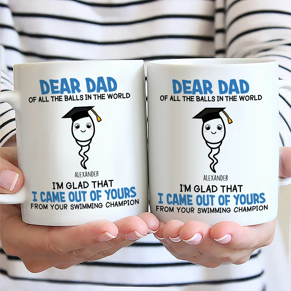 Of All The Balls In The World - Funny Gift For Dad, Father, Grandpa - Personalized Mug - Image 2