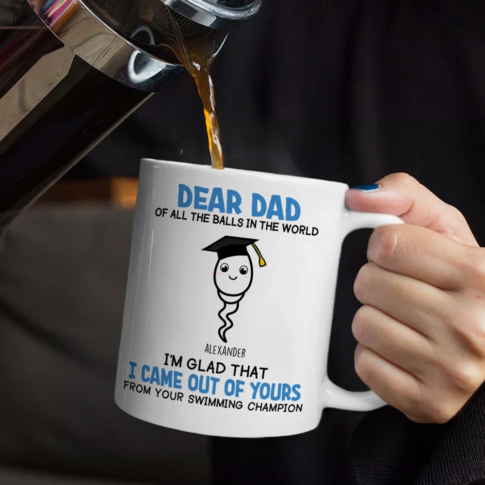 Of All The Balls In The World - Funny Gift For Dad, Father, Grandpa - Personalized Mug - Image 5