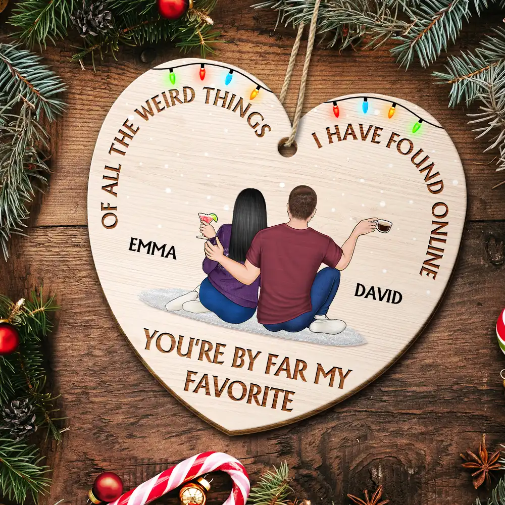 Of All The Weird Things - Christmas Gift For Couples, Husband, Wife - Personalized Custom Shaped Wooden Ornament - Image 5