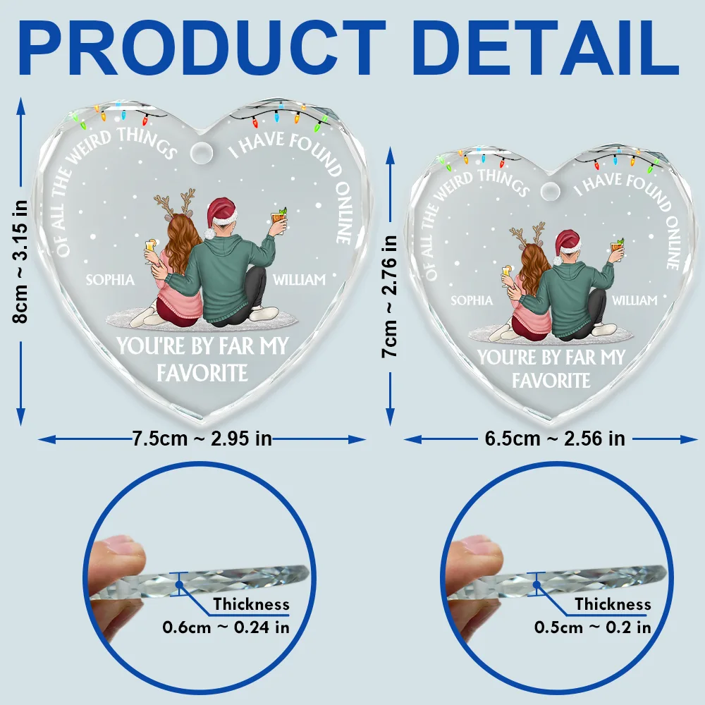 Of All The Weird Things I Have Found Online Christmas Couples - Personalized Heart Shaped Glass Ornament - Image 5