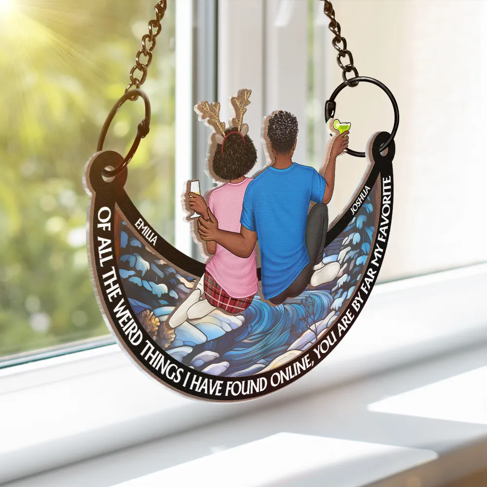 Of All The Weird Things I Have Found - Personalized Window Hanging Suncatcher Ornament - Image 3